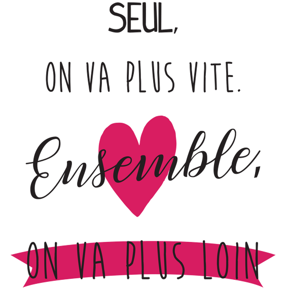 Ensemble, on va plus loin !